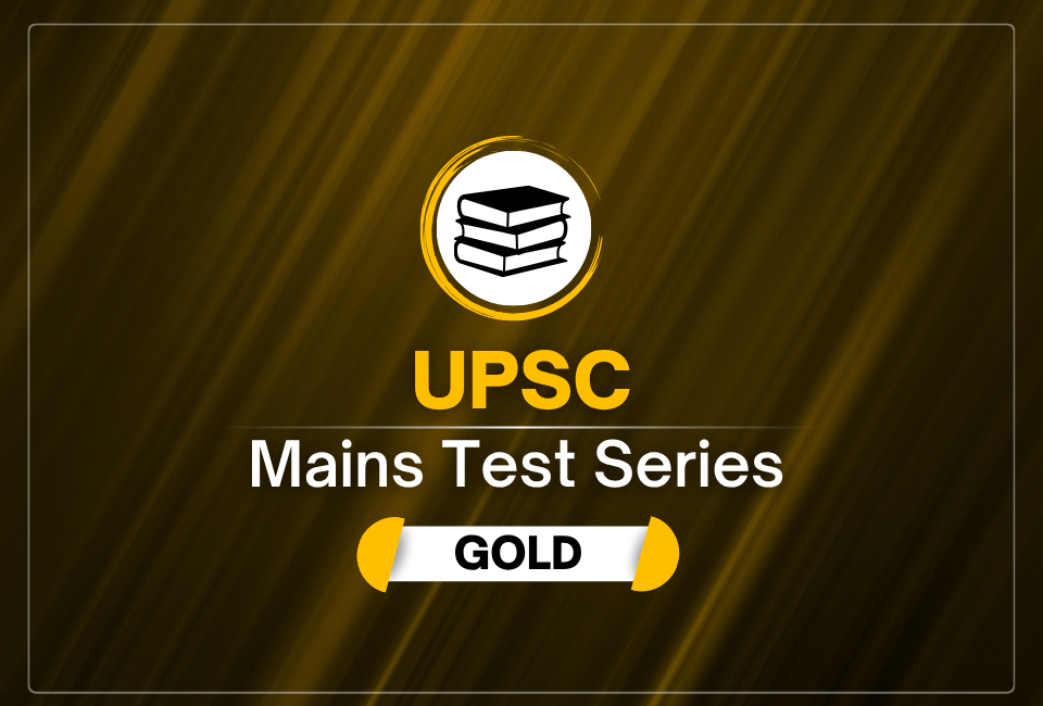 UPSC Mains Test Series (Gold Plan)
